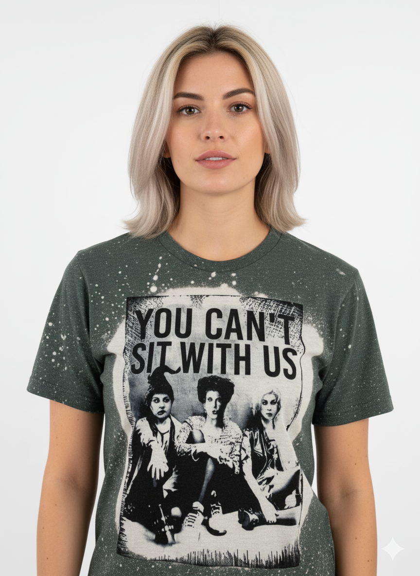 š§āāļø YOU CAN'T SIT WITH US Bleach Tee š¤
